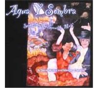 Steve Mullins & Meagan Chandler - Agua Y Sombra Songs from The Spanish Muse