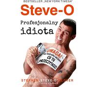 Steve-O. Idiot professionnel