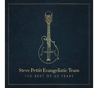Steve Pettit Evangelistic Team: The Best of 20 Years
