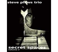 Steve Plews Trio – Secret Spaces Volume 2