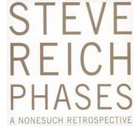 Steve Reich Phases - A Nonesuch Retrospective (CD) Album