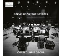 Steve Reich: the Sextets