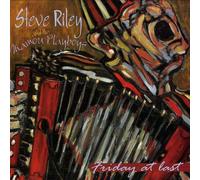 Steve Riley & Mamou Playboys - Friday at Last