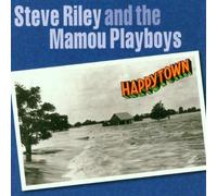 Steve Riley & Mamou Playboys - Happytown