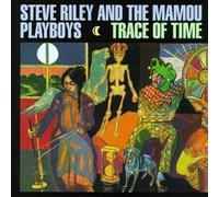 Steve Riley & Mamou Playboys - Trace of Time