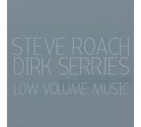 Steve Roach, Dirk Serries - Low Volume Music by Steve Roach, Dirk Serries (2012) Audio CD