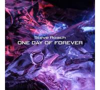 STEVE ROACH - ONE DAY OF FOREVER