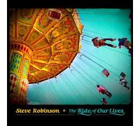 Steve Robinson - The Ride of Our Lives
