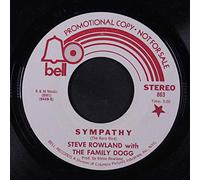 STEVE ROWLAND & FAMILY DOGG - sympathy / mono 45 rpm single