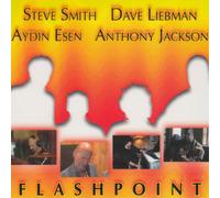 Steve Smith, Dave Liebman, Aydin Esen & Anthony Jackson Flashpoint (CD) Album