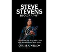 Steve Stevens Biography: The Remarkable Story of the Guitar Icon Who Redefined Rock Music