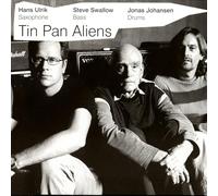 Hans Ulrik, Steve Swallow & Jonas Johansen Tin Pan Aliens (CD) Album