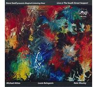 Steve Swell - Magical Listening Hour