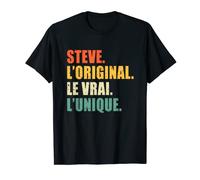 Steve The Original The Real The Unique Cadeau personnalisé Humour T-Shirt
