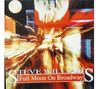 Steve Williams - Full Moon on Broadway [Import]