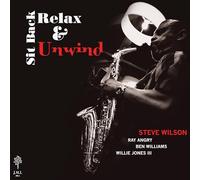 Steve Wilson - Sit Back Relax & Unwind LP [Vinyl]