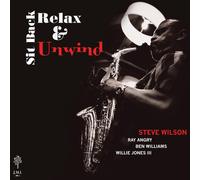 Steve Wilson - Sit Back Relax & Unwind LP [Vinyl]