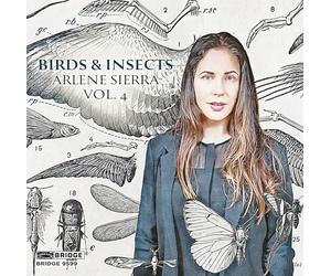 Steven Beck - Arlene Sierra : oiseaux et insectes