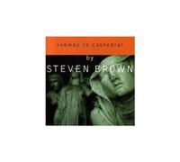 Steven Brown - Subway to Cathedral [Import]