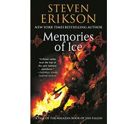 Steven Erikson - Memories of Ice - A tale of the malazan book of the fallen