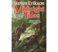 Midnight Tides: A Tale of the Malazan Book of the Fallen (Malazan Book of the