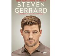 Steven Gerrard Autobiographie d'une légende de Liverpool