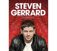 Steven Gerrard: My Liverpool Story