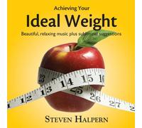 Steven Halpern - Achieving your Ideal Weight [Import]