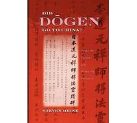Steven Heine Did Dogen Go to China? (Poche)