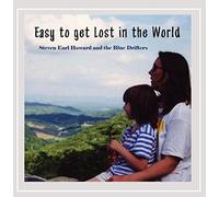 Steven Howard Earl - Easy to Get Lost in the World