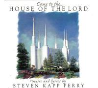 Steven Kapp Perry - Come to the House of the Lord (UK Import)