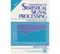 Steven Kay Fundamentals of Statistical Processing (Relié)