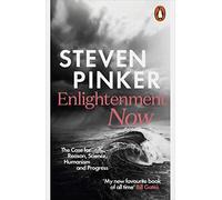 Steven Pinker - Enlightenment Now The Case for Reason Science Huma - E245z
