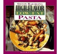 Steven Raichlen's High-Flavor, Low-Fat Pasta Steven Raichlen (Auteur)