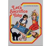 Steven Rhodes - Let's Sacrifice Toby - 30x40cm - Affiche Poster Noir