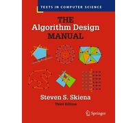 Steven S. Skiena The Algorithm Design Manual (Poche) Texts in Computer Science