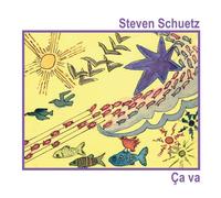 Steven Schuetz - Ca Va