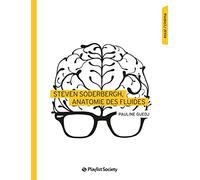 Steven Soderbergh, anatomie des fluides