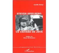 Steven spielberg - Un univers de jeux - Cyrille Bossy - L'harmattan - Livre