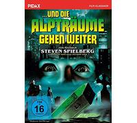 Steven Spielberg - ...und die Alpträume Gehen Weiter