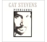 Stevens, Cat - Foreigner