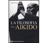 Stevens, J: Filosofia Dell'aikido