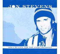 Stevens,Jon - Aint No Life For The Faint Hearted (10 Tks)Aus Exc