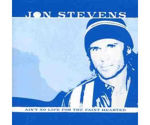 Stevens,Jon - Aint No Life For The Faint Hearted (10 Tks)Aus Exc