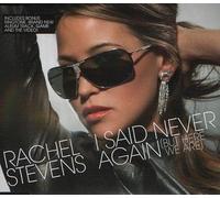 Stevens, Rachel - I Said Never Again...