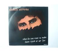 Stevens, Shakin' - Stevens, Shakin' What Do You Wanna Make Those Eyes At Me For 7" Epic SHAKY5 EX/EX 1987 picture sleeve