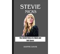 Stevie Nicks: The Untold Story of a Rock and Roll Queen