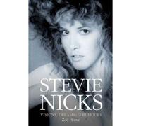 Stevie Nicks: Visions, Dreams & Rumours