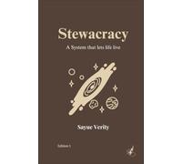 Stewacracy: A System that lets life live