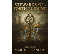 STEWARDS Of The FORTH TURNING: Guiding from the Shadows of History